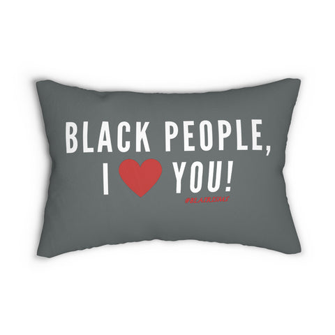 BLACK PEOPLE I LOVE YOU - WHITE LUMBAR PILLOW