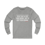 JESUS SAID (CLEAN) UNISEX LONGSLEEVE T-SHIRT