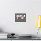 BLACK PEOPLE I LOVE YOU - WHITE CANVAS ART