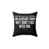 YOU ALREADY KNOW THROW PILLOW