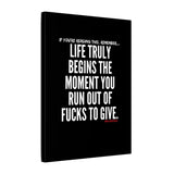 LIFE TRULY BEGINS CANVAS ART