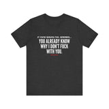 YOU ALREADY KNOW UNISEX SHORT SLEEVE T-SHIRT