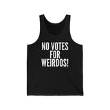 No Votes For Weirdos! Unisex Jersey Tank