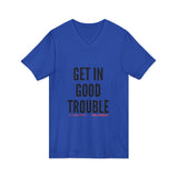 GET IN GOOD TROUBLE - BLACK UNISEX V-NECK T-SHIRT