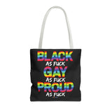BLACK GAY PROUD AF TOTE BAG