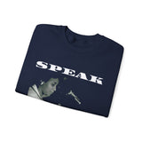SPEAK - WHITE UNISEX SWEAT SHIRT
