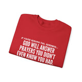 GOD WILL ANSWER UNISEX SWEATSHIRT