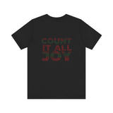 COUNT IT ALL JOY-RBG UNISEX SHORT SLEEVE T-SHIRTS