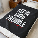 GET IN GOOD TROUBLE - WHITE PLUSH BLANKET