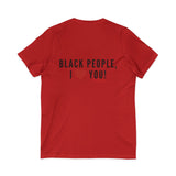 BLACK PEOPLE I LOVE YOU - BLACK UNISEX V-NECK T-SHIRT