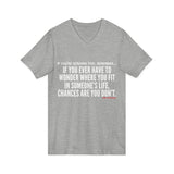 WHERE YOU FIT UNISEX V-NECK T-SHIRT