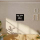 GO ON HONEY CANVAS ART