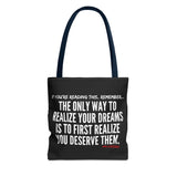 REALIZE YOUR DREAMS TOTE BAG