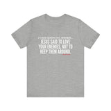JESUS SAID (CLEAN) UNISEX SHORT SLEEVE T-SHIRT