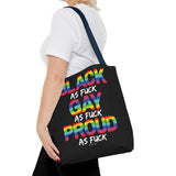BLACK GAY PROUD AF TOTE BAG