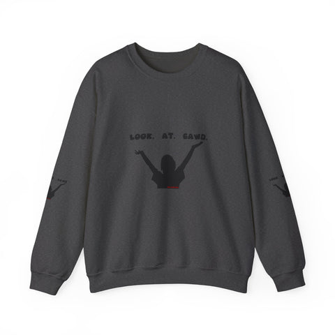 LOOK AT GAWD WHITE UNISEX SWEATSHIRTS
