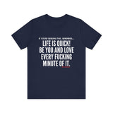 LIFE IS QUICK UNISEX SHORT SLEEVE T-SHIRT