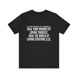 HEAL YOUR WOUNDS UNISEX SHORT SLEEVE T-SHIRT