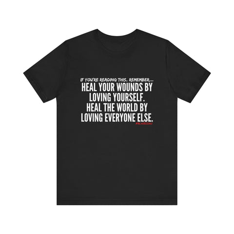 HEAL YOUR WOUNDS UNISEX SHORT SLEEVE T-SHIRT