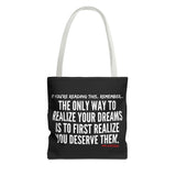 REALIZE YOUR DREAMS TOTE BAG