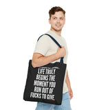 LIFE TRULY BEGINS TOTE BAG