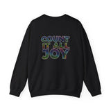 COUNT IT ALL JOY UNISEX SWEATSHIRTS