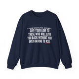 GIVE YOUR LOVE UNISEX SWEATSHIRTS