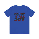 COUNT IT ALL JOY-RBG UNISEX SHORT SLEEVE T-SHIRTS