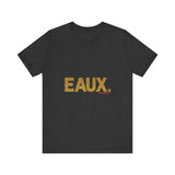 EAUX GOLD UNISEX SHORT SLEEVE T-SHIRTS