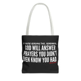 GOD WILL ANSWER TOTE BAG