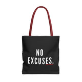 NO EXCUSE TOTE BAG