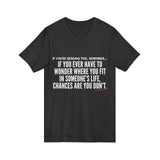WHERE YOU FIT UNISEX V-NECK T-SHIRT