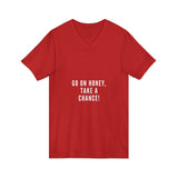 GO ON HONEY UNISEX V-NECK T-SHIRTS