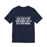 JESUS SAID (CLEAN) UNISEX SHORT SLEEVE T-SHIRT