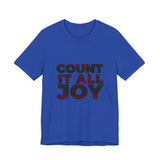 COUNT IT ALL JOY-RBG UNISEX SHORT SLEEVE T-SHIRTS