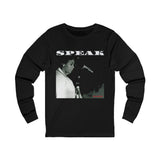SPEAK - WHITE UNISEX LONG SLEEVE T-SHIRT