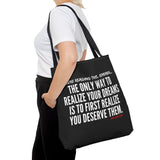 REALIZE YOUR DREAMS TOTE BAG