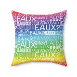 EAUX WHITE ON RAINBOW  THROW PILLOW