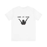 LOOK AT GAWD WHITE UNISEX SHORT SLEEVE