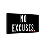 NO EXCUSECANVAS ART