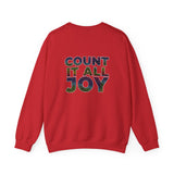 COUNT IT ALL JOY UNISEX SWEATSHIRTS