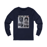 FIGHT - WHITE UNISEX LONG SLEEVE T-SHIRT