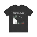 SPEAK - WHITE UNISEX SHORT SLEEVE T-SHIRT
