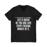 LIFE IS QUICK UNISEX V-NECK T-SHIRT