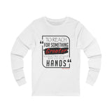 REACH FOR SOMETHING - BLACK RED UNISEX LONG SLEEVE T-SHIRT