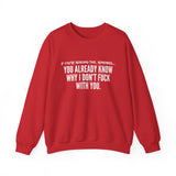 YOU ALREADY KNOW UNISEX SWEATSHIRT