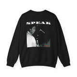 SPEAK - WHITE UNISEX SWEAT SHIRT