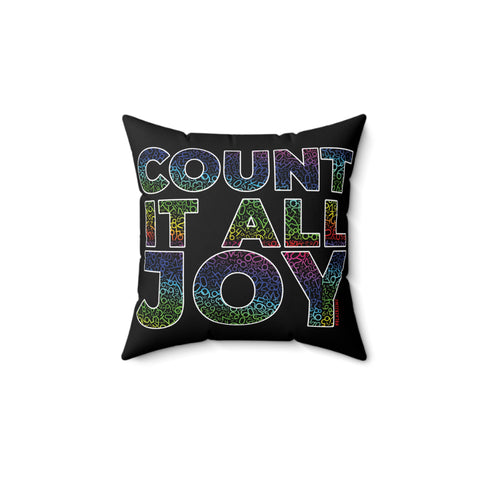 Colorful Inspirational Pillow: Count It All Joy, Decorative Cushion, Home Decor, Gift for Friends, Living Room Accent