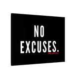 NO EXCUSECANVAS ART