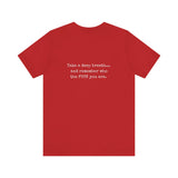 TAKE A DEEP BREATH UNISEX SHORT SLEEVE T-SHIRT